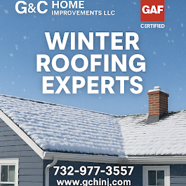 Winter roofing experts in Ocean County NJ by G&C Home Improvements, GAF Certified contractor